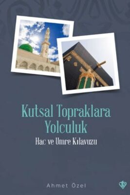 Kutsal Topraklara Yolculuk - 1