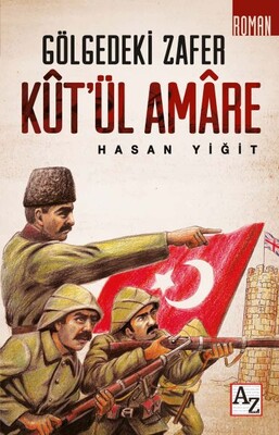 Kut’ül Amare - Gölgedeki Zafer - Az Kitap