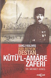 Kutü'l Amare Zaferi - Akçağ Yayınları