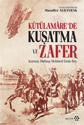 Kutülamare’de Kuşatma ve Zafer - Yeditepe Yayınevi