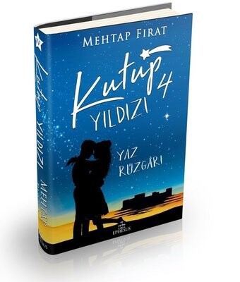 Kutup Yıldızı 4 - Yaz Rüzgarı (Ciltli) - Ephesus Yayınları