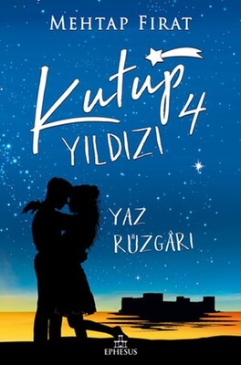 Kutup Yıldızı - 4 Yaz Rüzgarı - Ephesus Yayınları