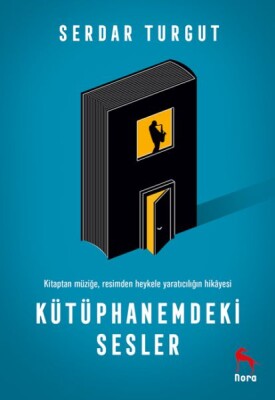 Kütüphanemdeki Sesler - Nora Kitap