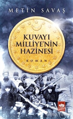 Kuvayı Milliye'nin Hazinesi - Ötüken Neşriyat