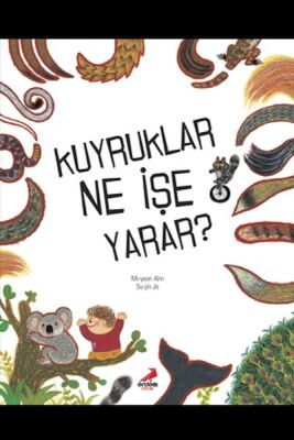 Kuyruklar Ne İşe Yarar - 1