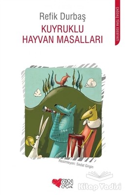 Kuyruklu Hayvan Masalları - Can Çocuk Yayınları