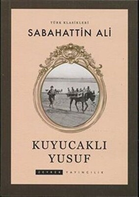 Kuyucaklı Yusuf - Bilgeoğuz Yayınları