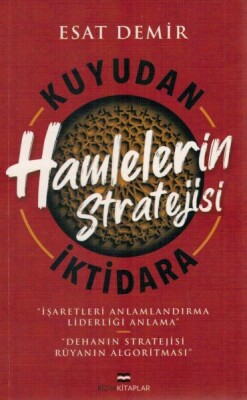 Kuyudan İktidara Hamlelerin Stratejisi - Bizim Kitaplar Yayınevi