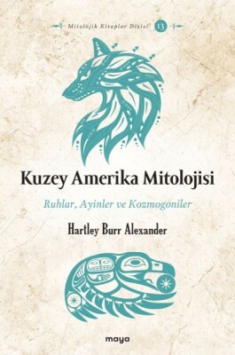 Kuzey Amerika Mitolojisi - Maya Kitap