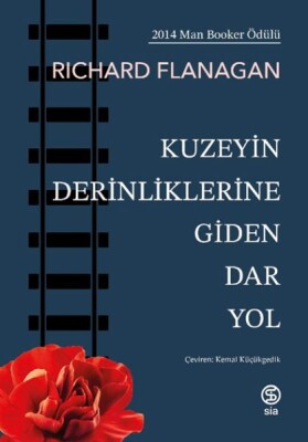 Kuzeyin Derinliklerine Giden Dar Yol - Sia Kitap