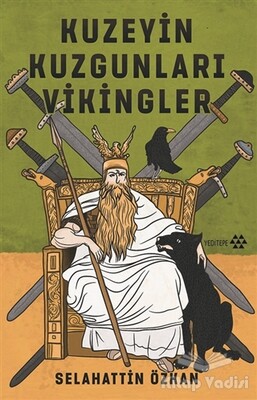 Kuzeyin Kuzgunları Vikingler - Yeditepe Yayınevi