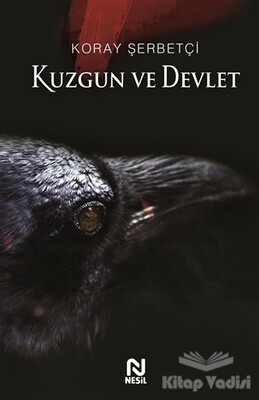 Kuzgun ve Devlet - Nesil Yayınları