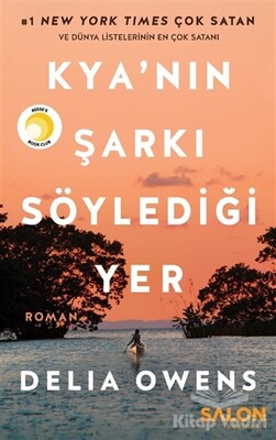 Kya'nın Şarkı Söylediği Yer - Salon Yayınları