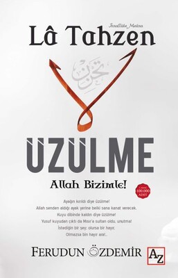 La Tahzen Üzülme Allah Bizimle! - Az Kitap