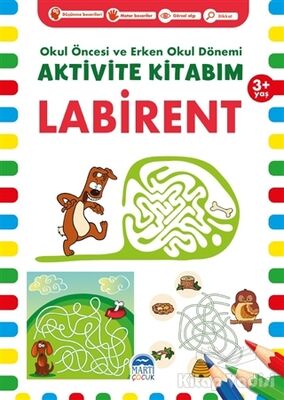 Labirent 3+ Yaş - Okul Öncesi ve Erken Okul Dönemi Aktivite Kitabım - 1