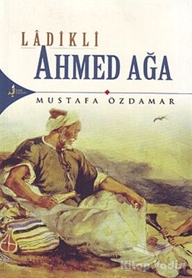 Ladikli Ahmed Ağa - 1