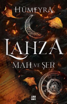 Lahza 1 - Mah Ve Şer (Ciltli) - Dokuz Yayınları