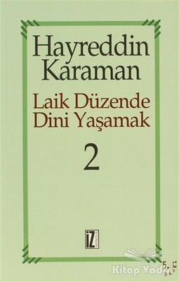 Laik Düzende Dini Yaşamak Cilt: 2 - İz Yayıncılık