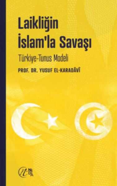 Nida Yayınları - Laikliğin İslam’la Savaşı - Türkiye - Tunus Modeli