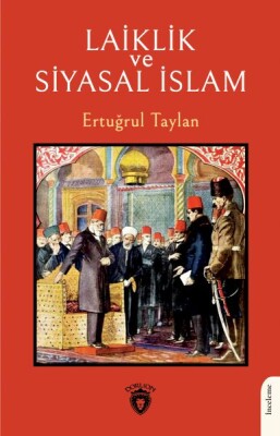 Laiklik ve Siyasal İslam - Dorlion Yayınları