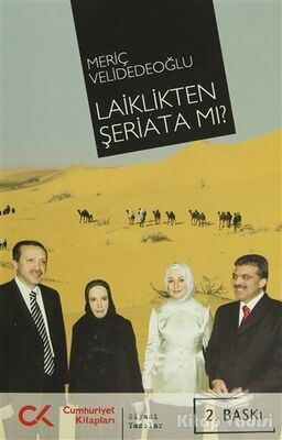 Laiklikten Şeriata mı? - 1