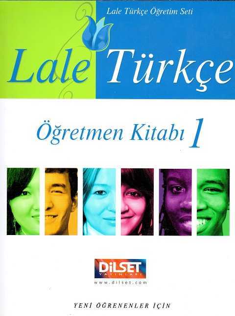 Dilset Lale Türkçe Eğitim - Lale Türkçe - 1 Öğretmen Kitabı