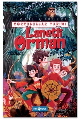 Lanetli Orman - Korkusuzlar Takımı 2 - Genç Hayat