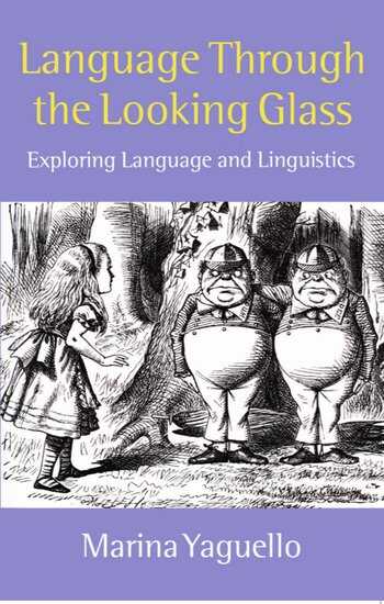 Oxford University Press - Language through the Looking Glass: Exploring Language and Linguistics