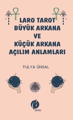 Laro Tarot Büyük Arkana ve Küçük Arkana Açılım - Herdem Kitap