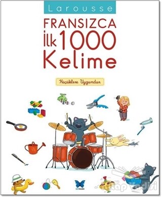 Larousse Fransızca İlk 1000 Kelime - Mavi Kelebek Yayınları