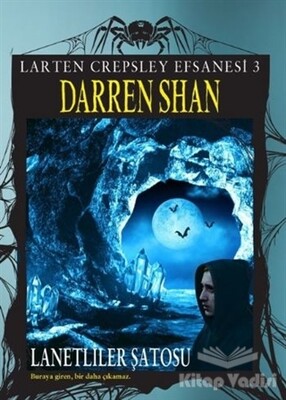 Larten Crepsley Efsanesi: 3. Kitap - Lanetliler Şatosu - Tudem Yayınları