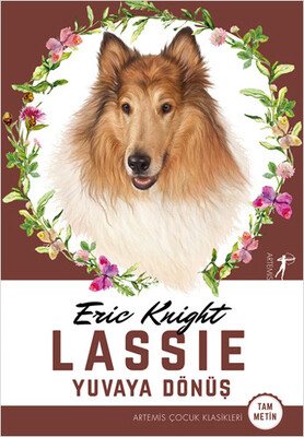 Lassie - Yuvaya Dönüş (Tam Metin) - Artemis Yayınları