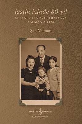 Lastik İzinde 80 Yıl - İş Bankası Kültür Yayınları