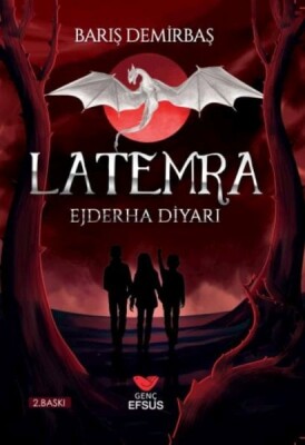 Latemra Ejderha Diyarı - Efsus Yayınları