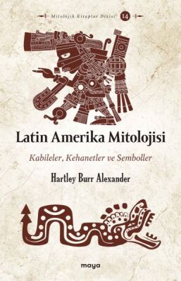 Latin Amerika Mitolojisi - 1