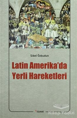 Latin Amerika’da Yerli Hareketleri - 1