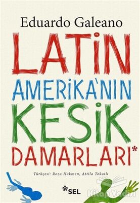 Latin Amerika'nın Kesik Damarları - 1