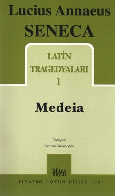 Latin Tragedyaları 1 - Medeia - Mitos Boyut Yayınları