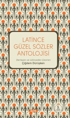 Latince Güzel Sözler Antolojisi - Alfa Yayınları