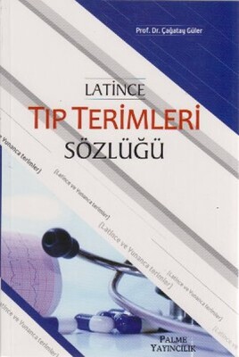 Latince Tıp Terimleri Sözlüğü - Palme Yayıncılık