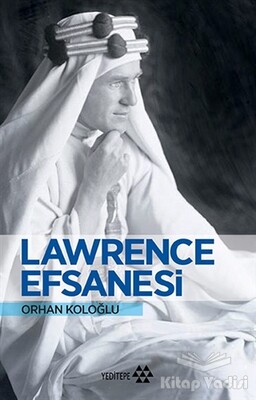 Lawrence Efsanesi - Yeditepe Yayınevi