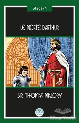 Le Morte d’Arthur (Stage-4) - Maviçatı Yayınları