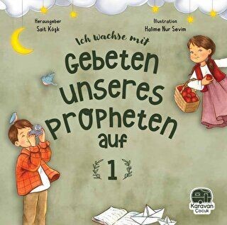 Leh Wachse Mit Gebeten Unseres Propheten auf 1 - Karavan Çocuk