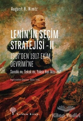 Lenin’in Seçim Stratejisi - 2: 1907’den 1917 Ekim Devrimi’ne - Yordam Kitap