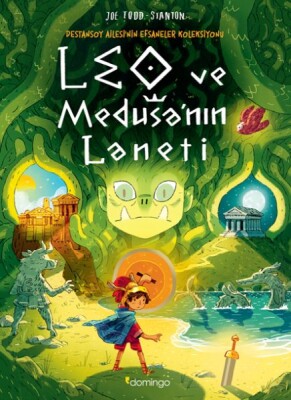 Leo ve Medusa'nın Laneti: Destansoy Ailesi'nin Efsaneler Koleksiyonu 4 - Domingo Yayınevi
