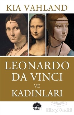 Leonardo Da Vinci ve Kadınları - Martı Yayınları