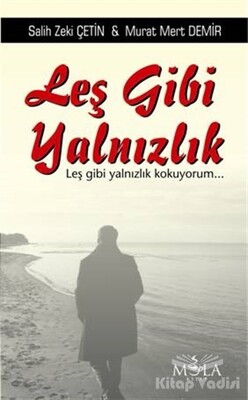 Leş Gibi Yalnızlık - Mola Kitap