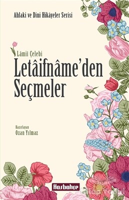 Letaifname’den Seçmeler - Hasbahçe