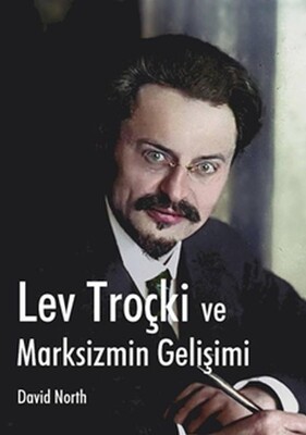 Lev Troçki ve Marksizmin Gelişimi - Mehring Yayıncılık