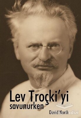 Lev Troçki’yi Savunurken - Mehring Yayıncılık